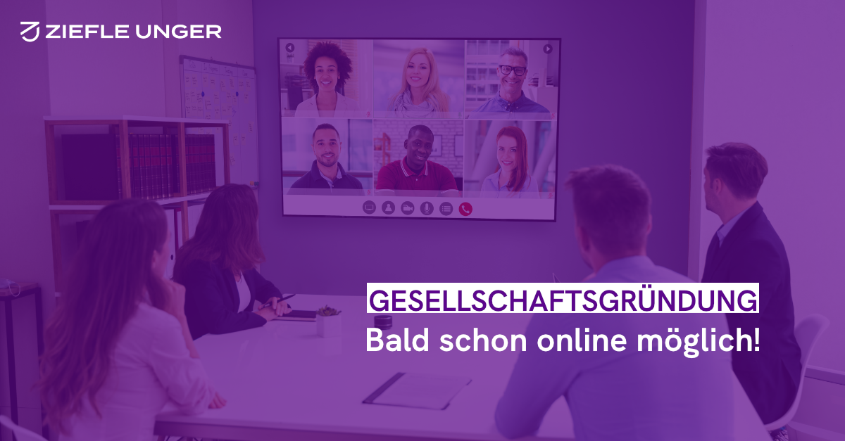 Gesellschaftsgründung Online - ZIEFLE UNGER Rechtsanwälte ...