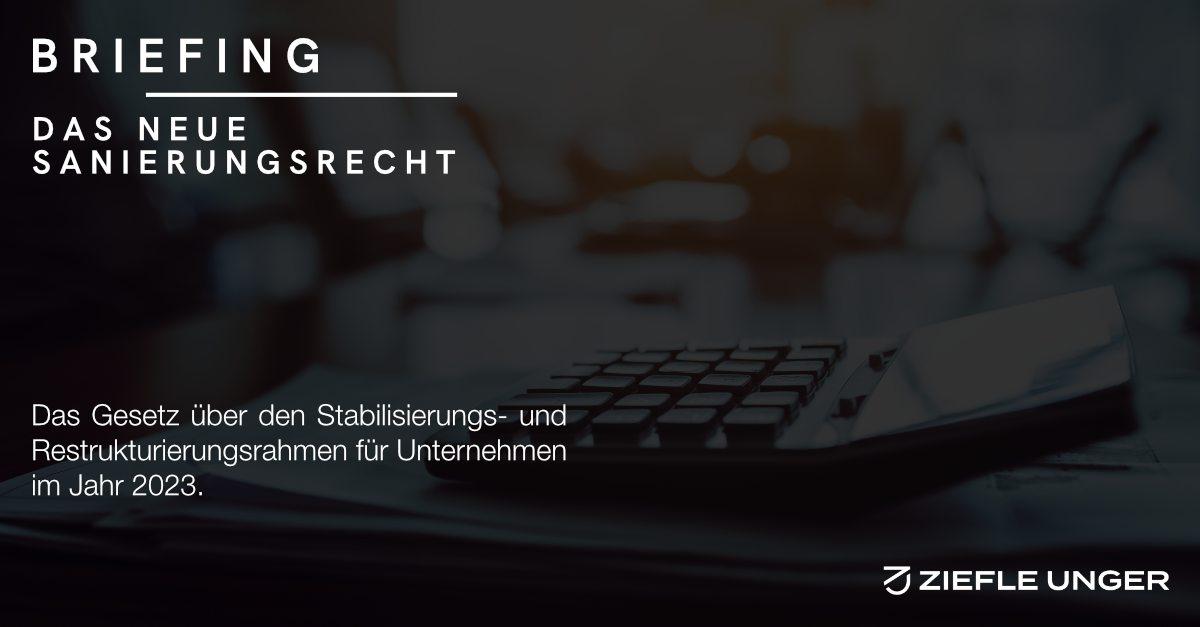 Das (neue) Sanierungsrecht 2021 ZIEFLE UNGER Rechtsanwälte